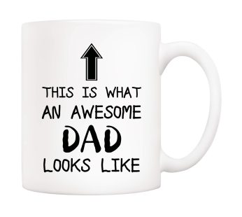 this is what an Awesome DAD looks like-Special Gift For Dad Printed Mug