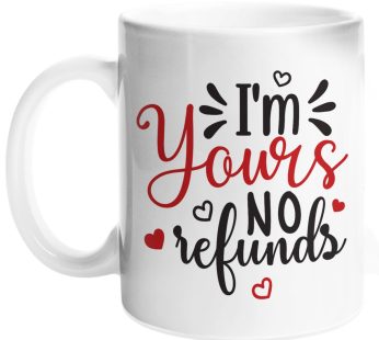Pafira I’m Yours No Refund Couple Mug, Valentines Day Gifts For Him & Her, Anniversary Birthday Gifts For Husband Wife Family, Unique Gifts For Women Men, Couple Novelty Present Ideas Cup Ceramic 11oz